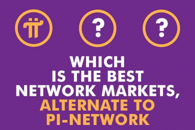 Which is the best Network Marketers alternate to Pi Network 1
