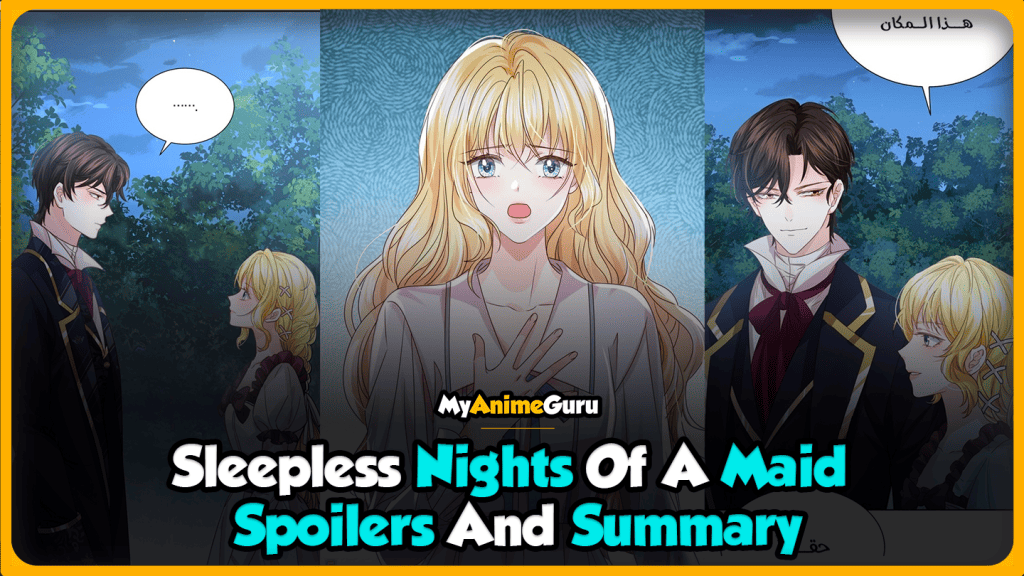 Discover the fascinating world of "Sleepless Nights of a Maid Spoiler" in this complete essay. Prepare for a wild adventure loaded with suspense, drama, and surprising twists.